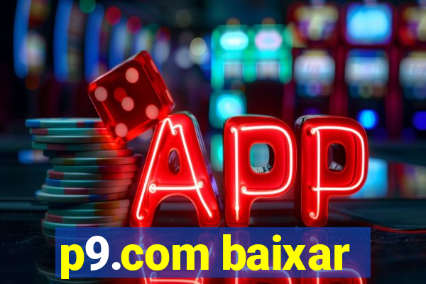 p9.com baixar